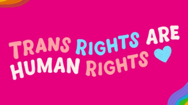 Trans Rights are Human Rights